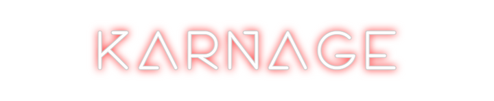 Create your Neon Sign KARNAGE