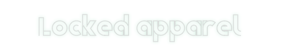 Create your Neon Sign Locked apparel