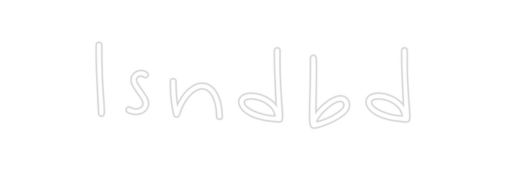 Create your Neon Sign lsndbd