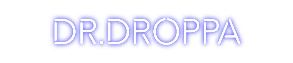 Create your Neon Sign DR.DROPPA