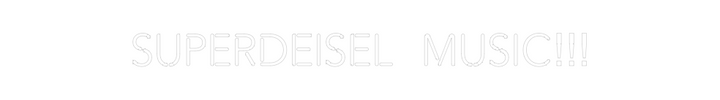 Create your Neon Sign SUPERDEISEL  ...