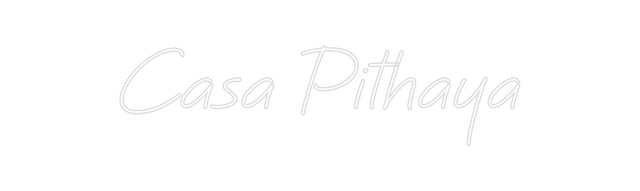 Create your Neon Sign Casa Pithaya - MK Neon