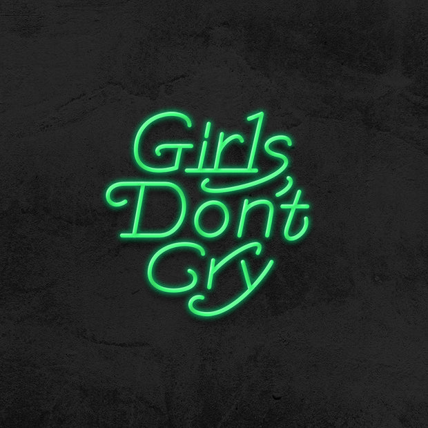 Girls don't Cry - LED Neon Sign